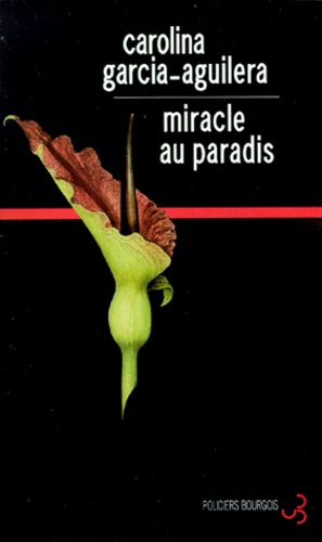 Carolina Garcia-Aguilera - Miracle au paradis.
