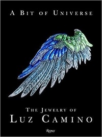 Carolina Herrera - A Bit of Universe - The Jewelry of Luz Camino.