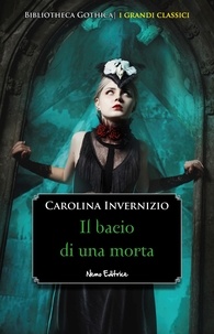 Carolina Invernizio - Il bacio di una morta.