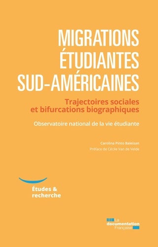 Migrations étudiantes sud-américaines. Trajectoires sociales et bifurcations biographiques
