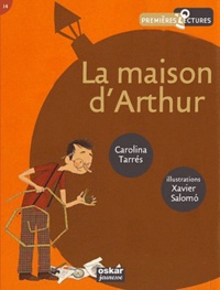 Carolina Tarrés - La maison d'Arthur.