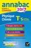 Caroline Adam et Jérôme Fréret - Annales Annabac 2017 Physique-chimie Tle S - sujets et corrigés du bac Terminale S.