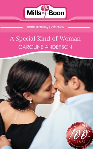 Caroline Anderson - A Special Kind of Woman.