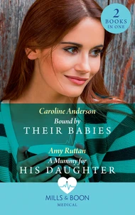Bound By Their Babies / A Mummy For His Daughter