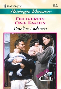 Caroline Anderson - Delivered: One Family.