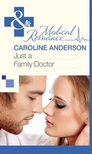 Caroline Anderson - Just a Family Doctor.