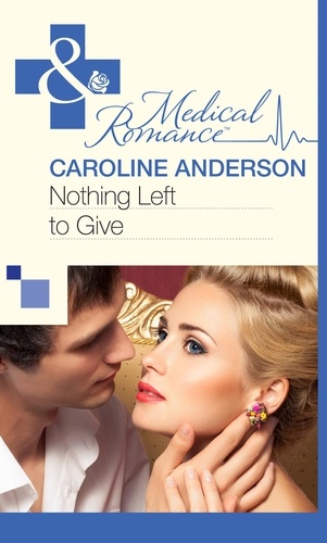 Caroline Anderson - Nothing Left to Give.