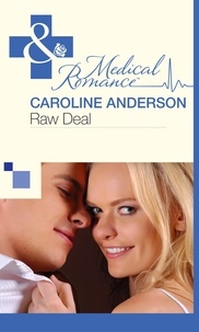 Caroline Anderson - Raw Deal.