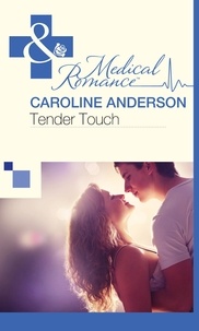 Caroline Anderson - Tender Touch.