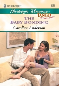 Caroline Anderson - The Baby Bonding.