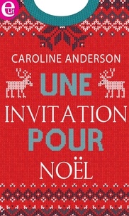 Caroline Anderson - Une invitation à Noël.