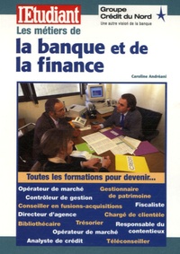 Caroline Andréani - Les métiers de la banque et de la finance.