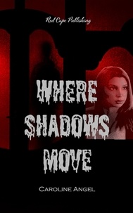  Caroline Angel - Where Shadows Move.