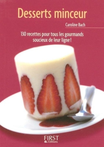 Caroline Bach - Desserts minceur.