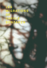 Caroline Benzaken - Les migrations de Caroline Benzaken.