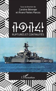 1914, ruptures et continuités