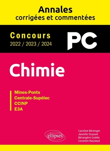 Caroline Bérenger et Jennifer Dupont - Chimie PC - Concours 2022/2023/2024 Mines-Ponts, Centrale-Supélec, CCINP, E3A.