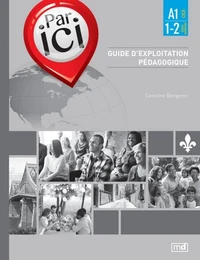 Par ici. guide d'exploitation pedagogique a1 / 1-2