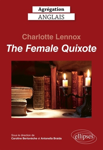 The Female Quixote, Charlotte Lennox