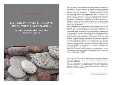 Caroline Bieger-Merkli - La "communauté des pays de langue portugaise" - Un espace interculturel de coopération basé sur la langue ?.