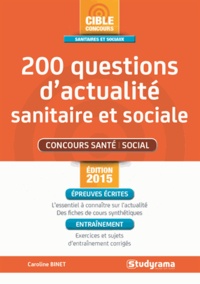 Caroline Binet - 200 questions d'actualité sanitaire et sociale.