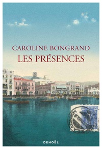 Caroline Bongrand - Les présences.