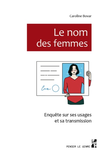 Le nom des femmes. Enquête sur ses usages et sa transmission