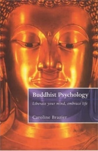 Caroline Brazier - Buddhist Psychology.