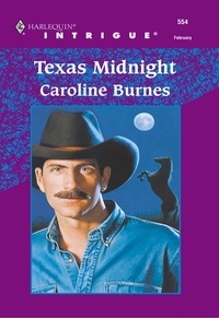 Caroline Burnes - Texas Midnight.