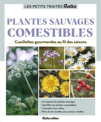 Caroline Calendula et Christophe Monplaisir - Plantes sauvages comestibles - Cueillettes gourmandes au fil des saisons.