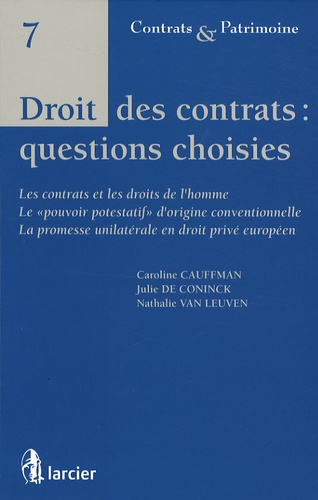 Caroline Cauffman et Julie De Coninck - Droit des contrats : questions choisies.
