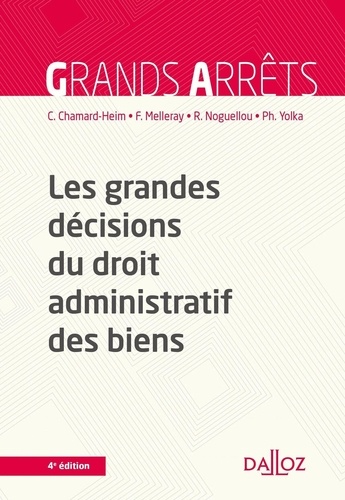 Les grandes décisions du droit administratif des biens 4e édition