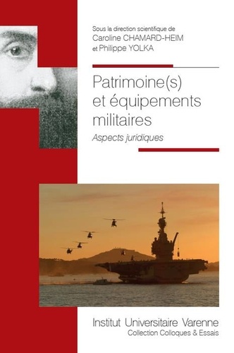 Patrimoine(s) et équipements militaires. Aspects juridiques