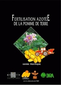 Caroline Chambenoit et François Laurent - Fertilisation azotée de la pomme de terre - Guide pratique.