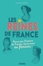 Caroline Charron - Les reines de France - Parce que l'histoire de France s'écrit aussi au féminin !.