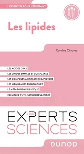 Caroline Chauvet - Les lipides - L'essentiel pour l'étudiant.