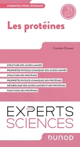 Caroline Chauvet - Les protéines - L'essentiel pour l'étudiant.