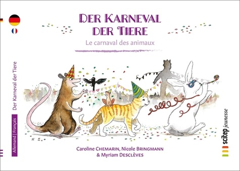 Caroline Chemarin et Myriam Desclèves - Le carnaval des animaux.