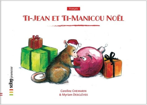 Caroline Chemarin et Myriam Desclèves - Ti-Jean et Ti-Manicou Noël.