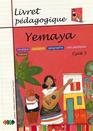 Caroline Chotard et Frédéric Chotard - Livret pédagogique Yemaya.