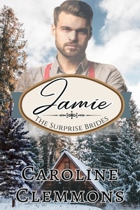  Caroline Clemmons - Surprise Brides:Jamie.