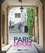 Paris dévoilé. A la découverte des intérieurs parisiens