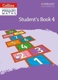 Caroline Clissold et Peter Clarke - International Primary Maths Student's Book: Stage 4.