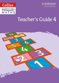 Caroline Clissold et Peter Clarke - International Primary Maths Teacher’s Guide: Stage 4.
