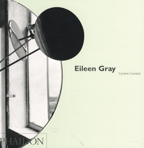Caroline Constant - Eileen Gray.
