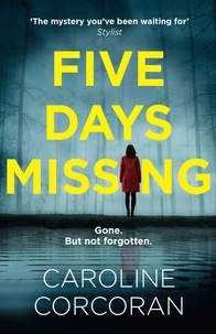 Caroline Corcoran - Five Days Missing.