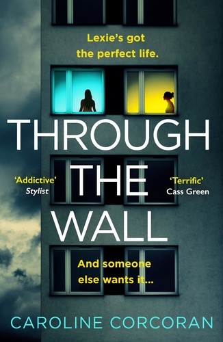 Caroline Corcoran - Through the Wall.