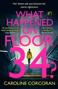 Caroline Corcoran - What Happened on Floor 34?.