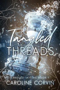  Caroline Corvin - Tangled Threads - Tangled In Time, #1.