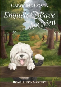 Enquête & bave de chien